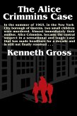 The Alice Crimmins Case (eBook, ePUB) The Alice Crimmins Case (eBook, ePUB)