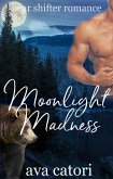 Moonlight Madness (Bear Shifters of Louisiana, #2) (eBook, ePUB)