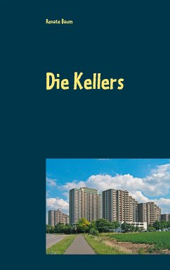 Die Kellers (eBook, ePUB) - Baum, Renate