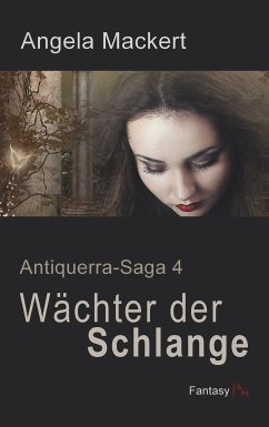 Wächter der Schlange (eBook, ePUB) - Mackert, Angela