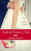 With the Colonel's Help: A Pride and Prejudice Variation (Darcy And... A Pride and Prejudice Variations Collection) (eBook, ePUB)