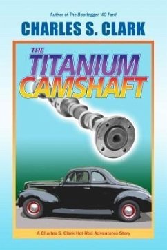 The '40 Ford Titanium Camshaft (eBook, ePUB) - Clark, Charles S.