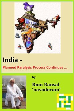 India - Planned Paralysis Process Continues ... (eBook, ePUB) - Bansal, Ram