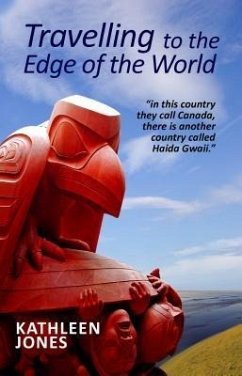 Travelling to the Edge of the World (eBook, ePUB) - Jones, Kathleen