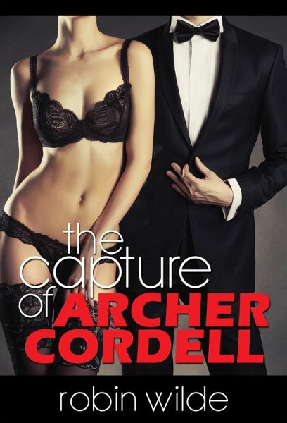 The Capture of Archer Cordell (eBook, ePUB)
