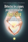Détectez les signes pour reconnaître l'Âme soeur (eBook, ePUB) Détectez les signes pour reconnaître l'Âme soeur (eBook, ePUB)
