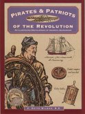 Pirates & Patriots of the Revolution (eBook, ePUB) Pirates & Patriots of the Revolution (eBook, ePUB)