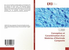 Conception et Caractérisation d¿un Matériau d¿Electrode Composite - Chikouche, Imene;Sahari, Ali;Zouaoui, Ahmed