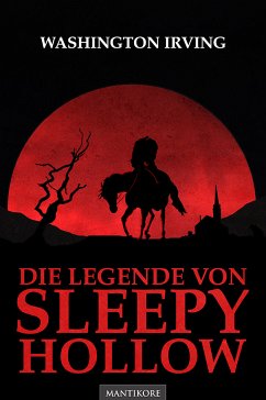 Die Legende von Sleepy Hollow (eBook, ePUB) - Irving, Washington