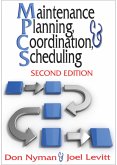 Maintenance Planning, Coordination, & Scheduling (eBook, ePUB)