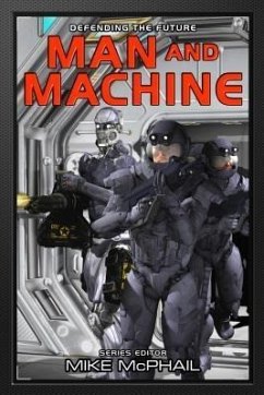 Man and Machine (eBook, ePUB) - Cooper, Brenda; Sparhawk, Bud; Mcphail, Mike
