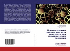 Proektirowanie tehnologicheskogo komplexa dlq gal'wanicheskih pokrytij - Rodina, Antonina;Nemtinov, Vladimir;Nemtinova, Juliya