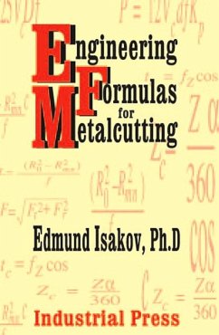 Engineering Formulas for Metalcutting (eBook, ePUB) - Isakov, Edmund