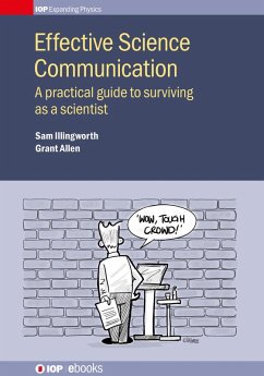 Effective Science Communication (eBook, ePUB Enhanced) - Illingworth, Sam; Allen, Grant