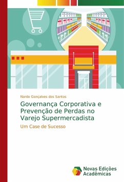 Governança Corporativa e Prevenção de Perdas no Varejo Supermercadista - Gonçalves dos Santos, Nardo