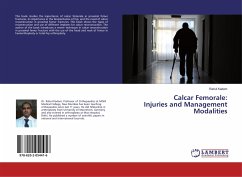 Calcar Femorale: Injuries and Management Modalities - Kadam, Rahul