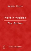 Mord in Adelaide. Der Stalker (eBook, ePUB)