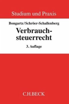 Verbrauchsteuerrecht - Bongartz, Matthias;Schröer-Schallenberg, Sabine