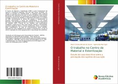 O trabalho no Centro de Material e Esterilização - Bicudo de Souza, Mara Cristina;Iguti, Aparecida Mari