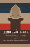 The Colonial Legacy in France (eBook, ePUB)