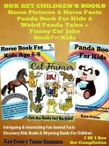 Box Set Children's Books: Horse Pictures & Horse Facts - Panda Book For Kids & Weird Panda Tales + Funny Cat Joke Book For Kids: 3 In 1 Box Set (eBook, ePUB)