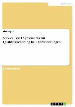 Service Level Agreements zur Qualitätssicherung bei Dienstleistungen - Anonym