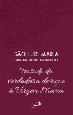 Tratado da Verdadeira Devoção à Virgem Maria - Vol 4 (eBook, ePUB)