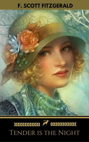 Tender is the Night (Golden Deer Classics) (eBook, ePUB) Tender is the Night (Golden Deer Classics) (eBook, ePUB)