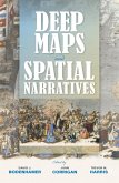 Deep Maps and Spatial Narratives (eBook, ePUB) Deep Maps and Spatial Narratives (eBook, ePUB)