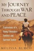 My Journey Through War and Peace (eBook, ePUB)