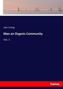 Man an Organic Community - King, John H