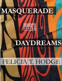Masquerade & Daydreams (eBook, ePUB)