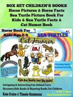 Cover Box Set Children's Books: Horse Pictures & Horse Facts - Sea Turtle Picture Book For Kids & Sea Turtle Facts & Cat Humor Book: 3 In 1 Box Set: Intriguing & Interesting Fun Animal Facts - Discovery Kids Books & Rhyming Books For Children (eBook, ePUB)