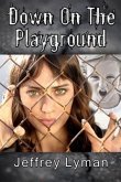 Down on the Playground (eBook, ePUB) Down on the Playground (eBook, ePUB)