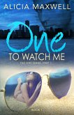 ONE To Watch Me (eBook, ePUB)