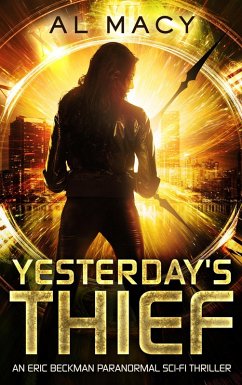 Cover Yesterday's Thief: An Eric Beckman Paranormal Sci-Fi Thriller (eBook, ePUB)