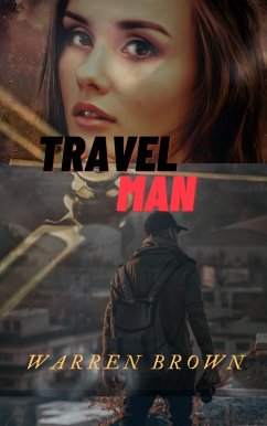 Travel Man (eBook, ePUB) - Brown, Warren Travel Man (eBook, ePUB) - Brown, Warren