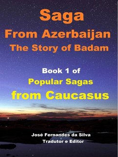 Saga From Azerbaijan (Popular Sagas from Caucasus, #1) (eBook, ePUB) - Silva, Jose Fernandes Da