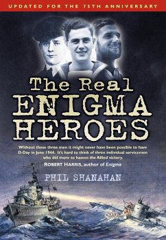 The Real Enigma Heroes (eBook, ePUB) - Shanahan, Phil