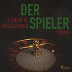 Der Spieler (Ungekürzt) (MP3-Download)