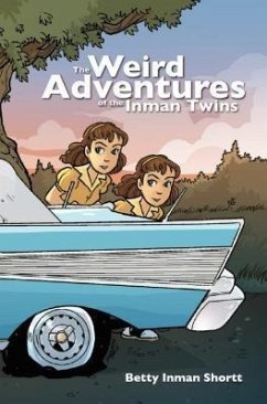 The Weird Adventures of the Inman Twins (eBook, ePUB)