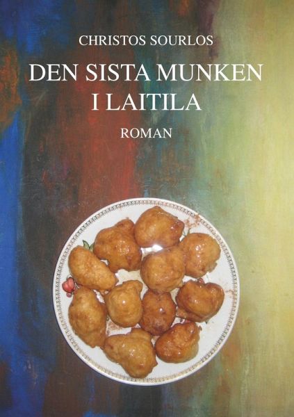 Den sista munken i Laitila (eBook, ePUB) Den sista munken i Laitila (eBook, ePUB)