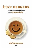 Être heureux (eBook, ePUB)