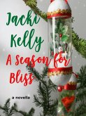 A Season For Bliss (eBook, ePUB) A Season For Bliss (eBook, ePUB)