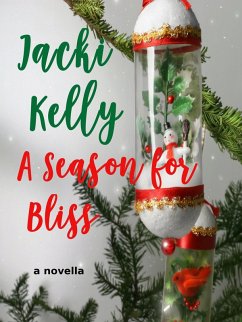 A Season For Bliss (eBook, ePUB) - Kelly, Jacki