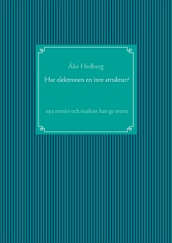 Har elektronen en inre struktur? (eBook, ePUB) - Hedberg, Åke