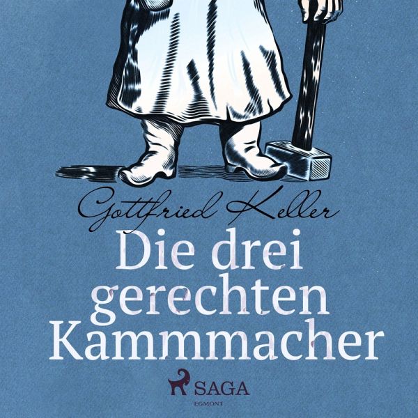 Die drei gerechten Kammmacher (Ungekürzt) (MP3-Download) Die drei gerechten Kammmacher (Ungekürzt) (MP3-Download)