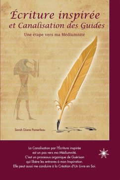 Écriture inspirée et Canalisation des Guides (eBook, ePUB) - Sarah Diane Pomerleau, Pomerleau