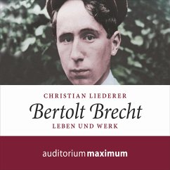 Bertolt Brecht (Ungekürzt) (MP3-Download) - Liederer, Christian