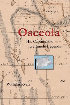 Cover Osceola His Capture and Seminole Legends (Old Kings Road, #3) (eBook, ePUB)